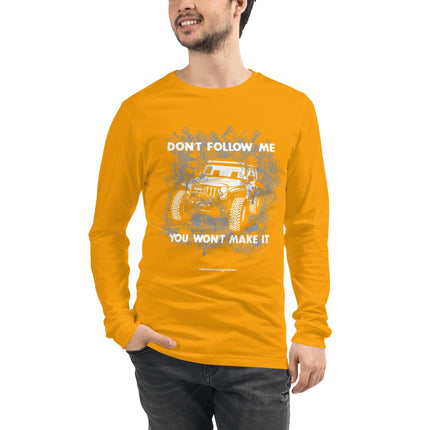 Don't Follow Me Unisex Long Sleeve Tee - Trump Tees