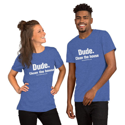 Dude. Clean The House T-Shirt - Trump Tees