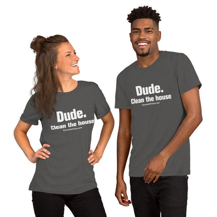 Dude. Clean The House T-Shirt - Trump Tees