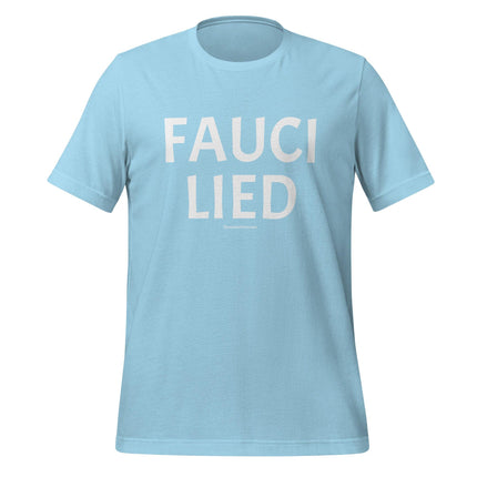 Fauci Lied T-Shirt - Trump Tees