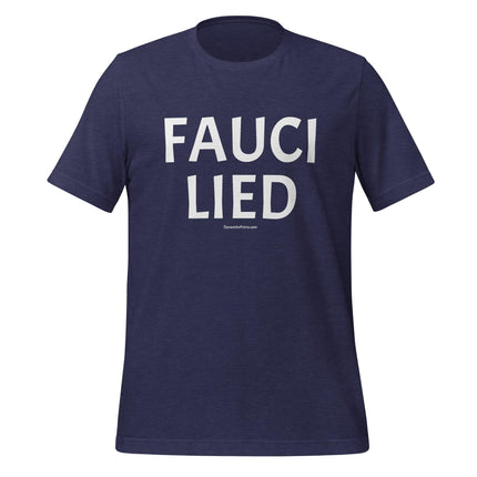 Fauci Lied T-Shirt - Trump Tees