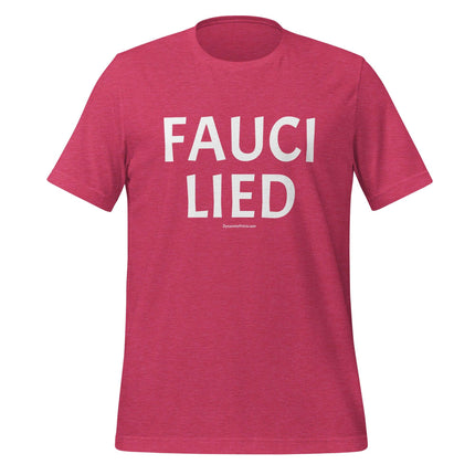 Fauci Lied T-Shirt - Trump Tees