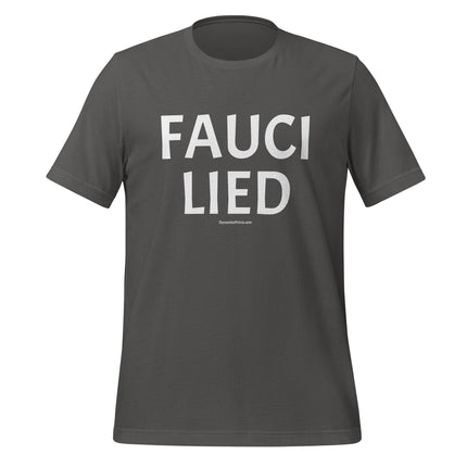 Fauci Lied T-Shirt - Trump Tees