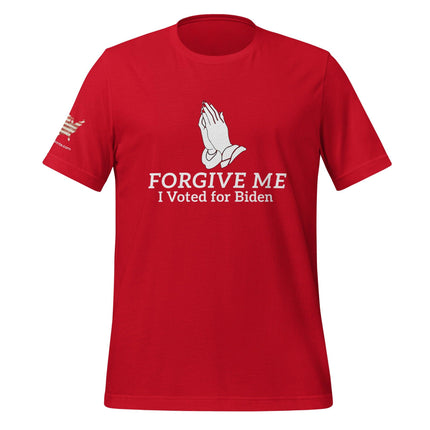 Forgive Me, I Voted For Biden T-Shirt - Trump Tees