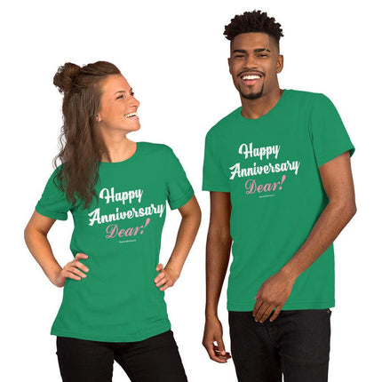 Happy Anniversary Dear! T-Shirt - Trump Tees