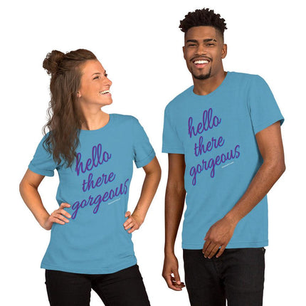 Hello There Gorgeous T-Shirt - Trump Tees