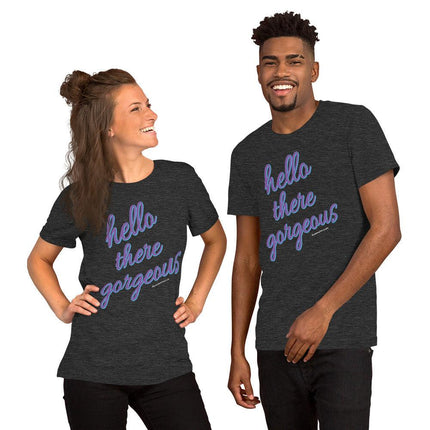 Hello There Gorgeous T-Shirt - Trump Tees