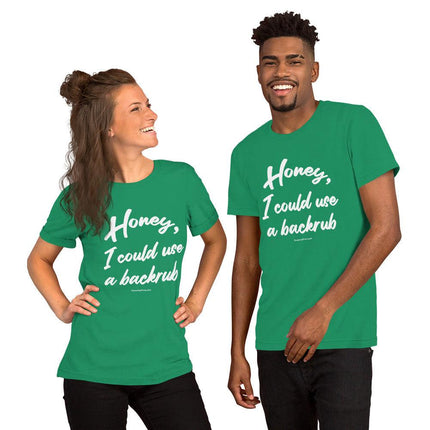 Honey, I Could Use A Backrub T-Shirt - Trump Tees