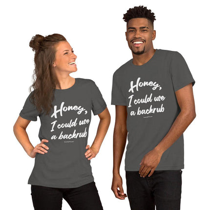 Honey, I Could Use A Backrub T-Shirt - Trump Tees