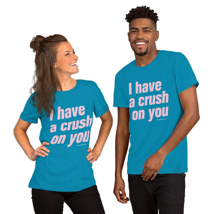 I Have A Crush On You T-Shirt - Trump Tees