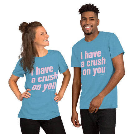 I Have A Crush On You T-Shirt - Trump Tees