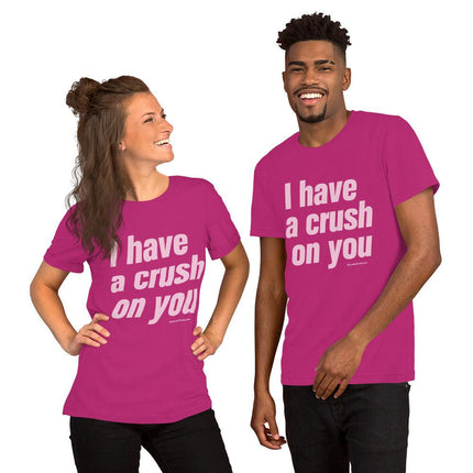 I Have A Crush On You T-Shirt - Trump Tees