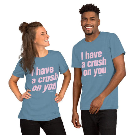 I Have A Crush On You T-Shirt - Trump Tees