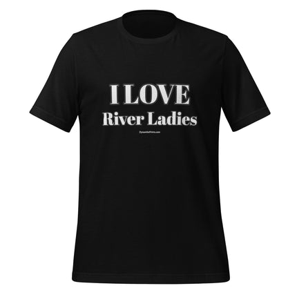 I LOVE River Ladies T-Shirt - Trump Tees