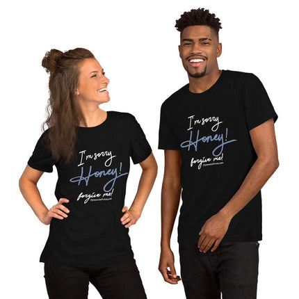 I'm Sorry Honey, Forgive Me T-Shirt - Trump Tees