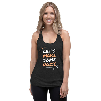 Let's Make Some Noise Women's Racerback Tank - Trump Tees