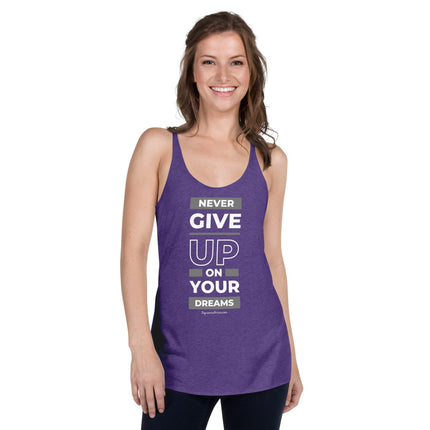 Never Give Up On Your Dreams Women's Racerback Tank - Trump Tees