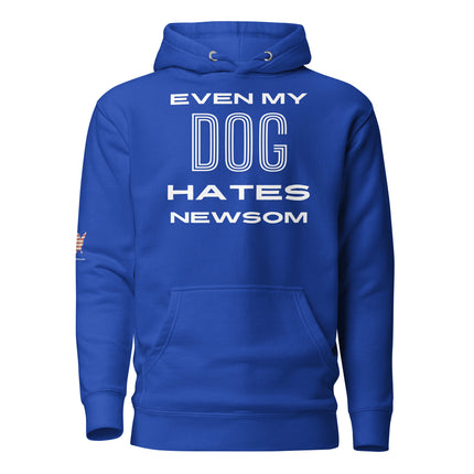 Even My Dog Hates Newsom Hoodie