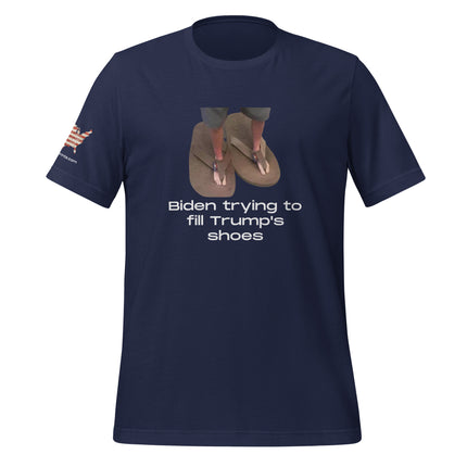 Biden Trying To Fill Trump's Shoes T-Shirt