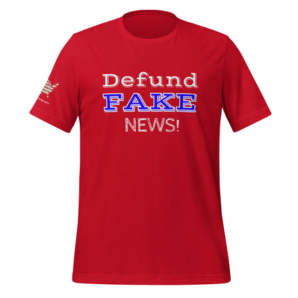 Defund Fake News! T-Shirt