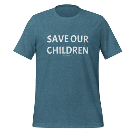 SAVE OUR CHILDREN T-Shirt