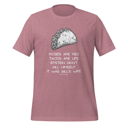 Roses Are Red Tacos Are Life T-Shirt