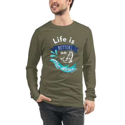 Life Is Better On The Water Unisex Long Sleeve Tee