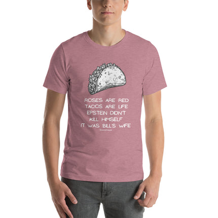Roses Are Red Tacos Are Life Unisex t-shirt