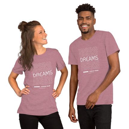 Dreams Come True Unisex t-shirt