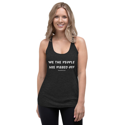 We The People Are Pissed Off Women's Racerback Tank